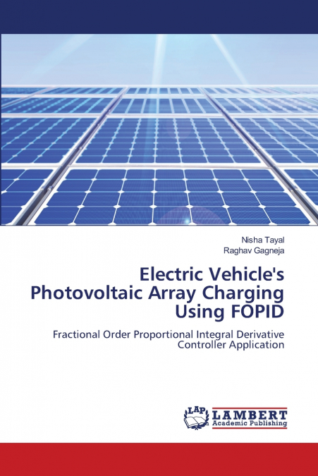 Electric Vehicle’s Photovoltaic Array Charging Using FOPID