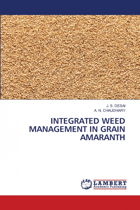 INTEGRATED WEED MANAGEMENT IN GRAIN AMARANTH