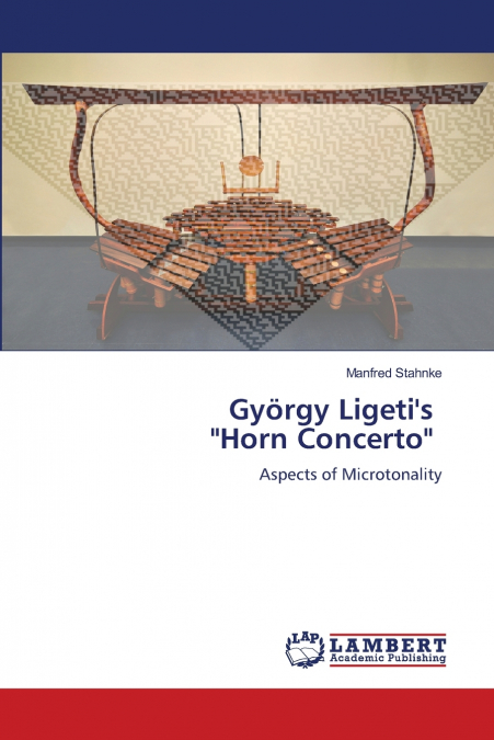 György Ligeti’s 'Horn Concerto'