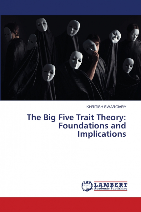 The Big Five Trait Theory