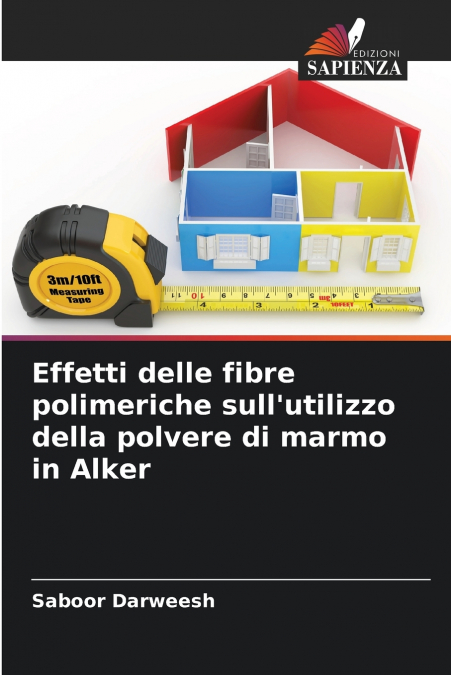 Effetti delle fibre polimeriche sull’utilizzo della polvere di marmo in Alker