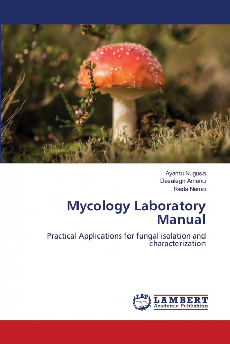 Mycology Laboratory Manual
