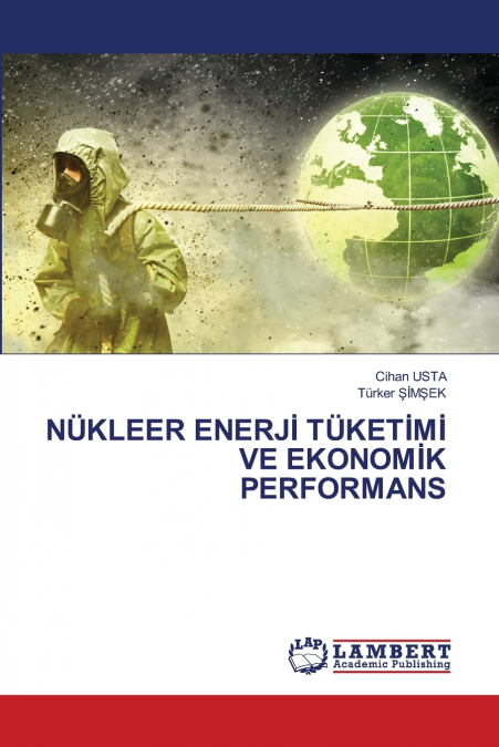 NÜKLEER ENERJİ TÜKETİMİ VE EKONOMİK PERFORMANS