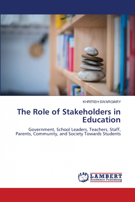 The Role of Stakeholders in Education