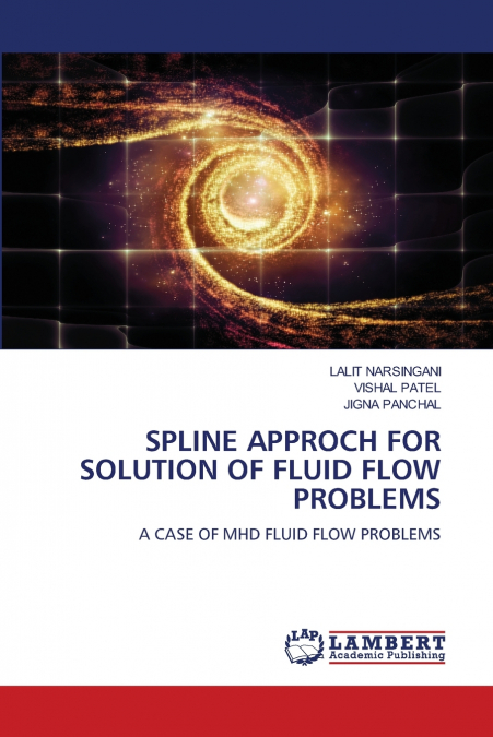 SPLINE APPROCH FOR SOLUTION OF FLUID FLOW PROBLEMS