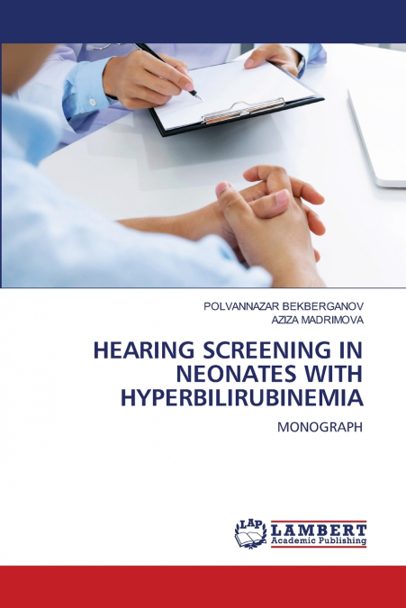 HEARING SCREENING IN NEONATES WITH HYPERBILIRUBINEMIA
