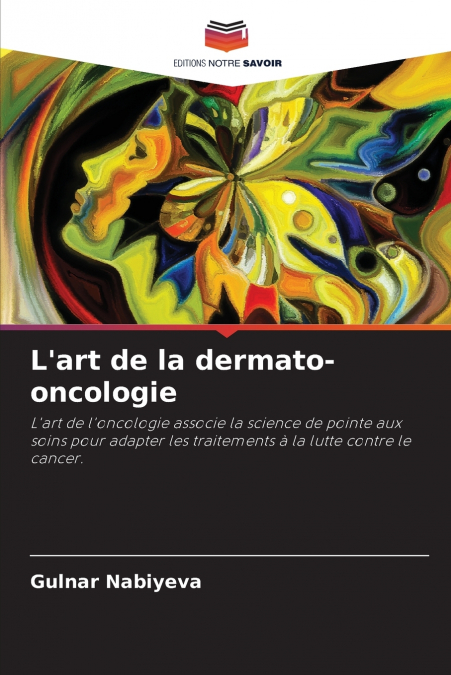 L’art de la dermato-oncologie