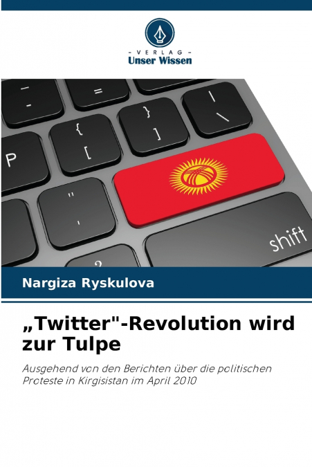 „Twitter'-Revolution wird zur Tulpe