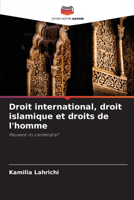 Droit international, droit islamique et droits de l’homme