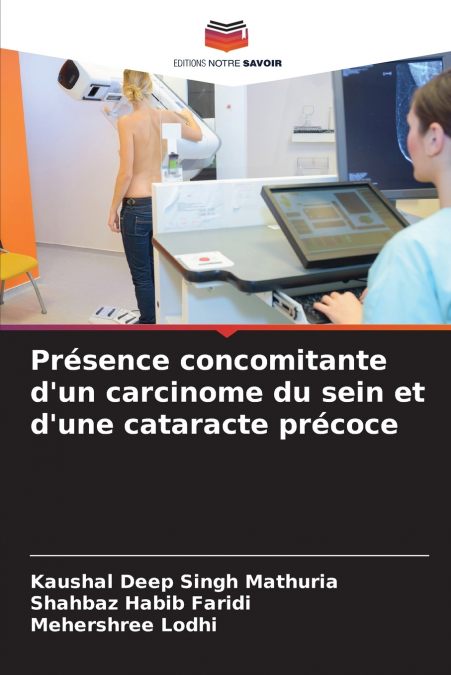 Présence concomitante d’un carcinome du sein et d’une cataracte précoce