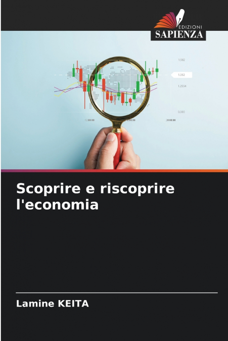 Scoprire e riscoprire l’economia