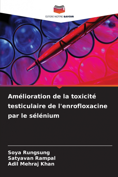 Amélioration de la toxicité testiculaire de l’enrofloxacine par le sélénium
