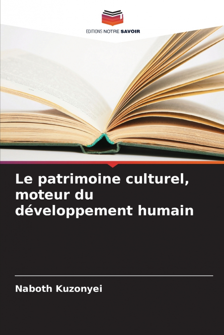 Le patrimoine culturel, moteur du développement humain