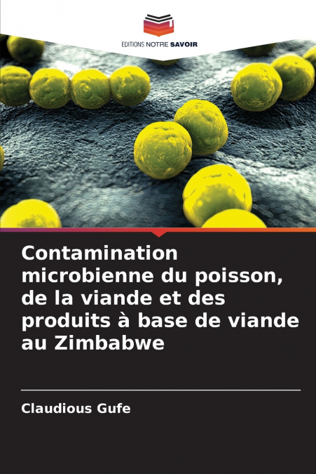 Contamination microbienne du poisson, de la viande et des produits à base de viande au Zimbabwe