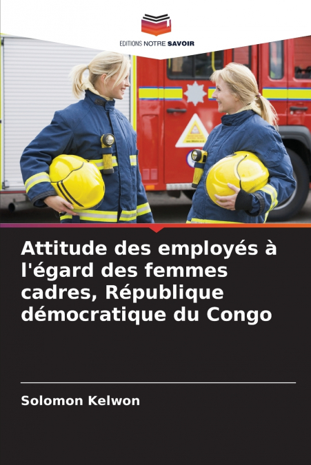 Attitude des employés à l’égard des femmes cadres, République démocratique du Congo