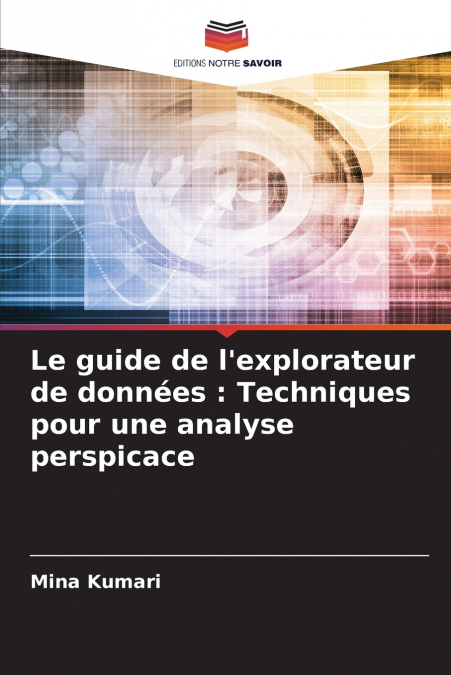 Le guide de l’explorateur de données