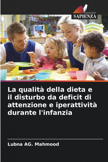 La qualità della dieta e il disturbo da deficit di attenzione e iperattività durante l’infanzia