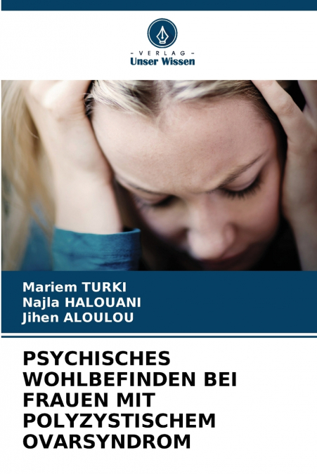 PSYCHISCHES WOHLBEFINDEN BEI FRAUEN MIT POLYZYSTISCHEM OVARSYNDROM