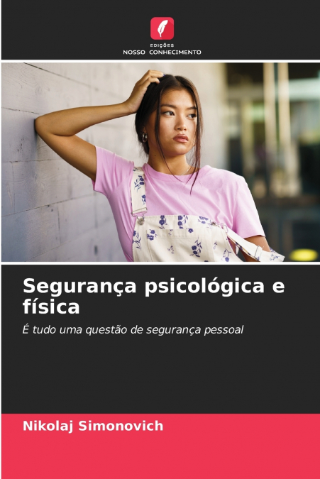 Segurança psicológica e física