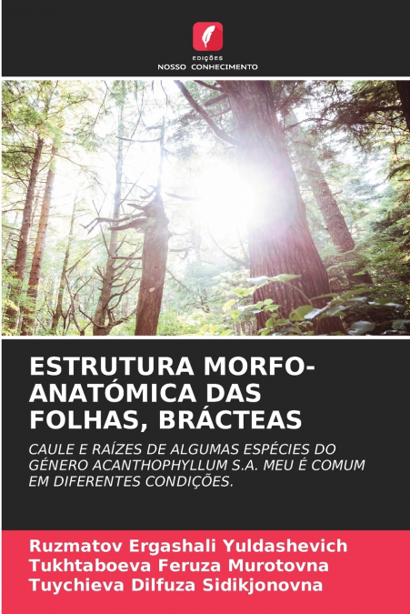 ESTRUTURA MORFO-ANATÓMICA DAS FOLHAS, BRÁCTEAS