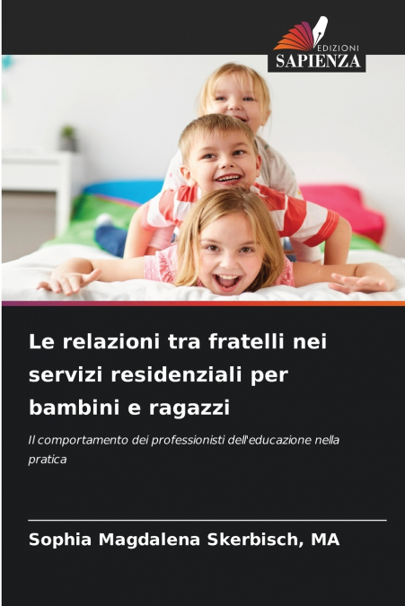 Le relazioni tra fratelli nei servizi residenziali per bambini e ragazzi