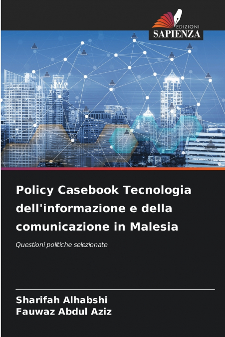 Policy Casebook Tecnologia dell’informazione e della comunicazione in Malesia