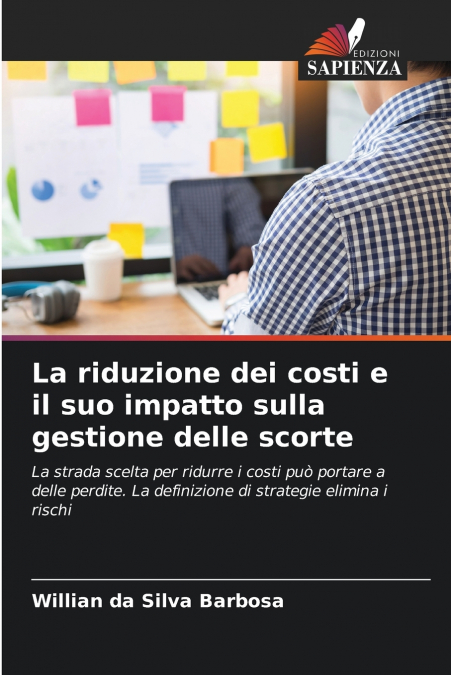 La riduzione dei costi e il suo impatto sulla gestione delle scorte