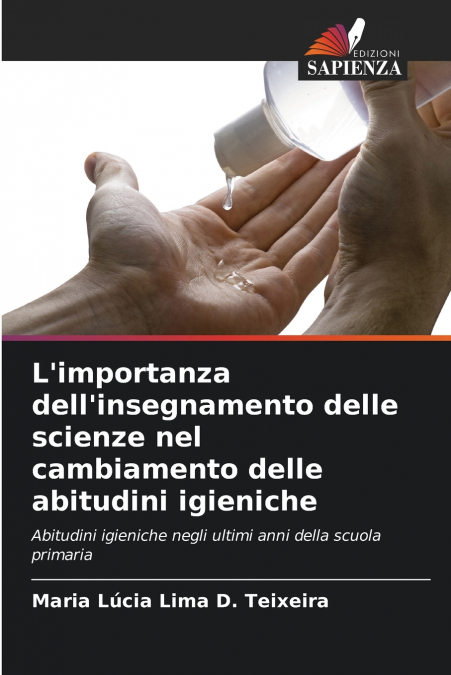 L’importanza dell’insegnamento delle scienze nel cambiamento delle abitudini igieniche
