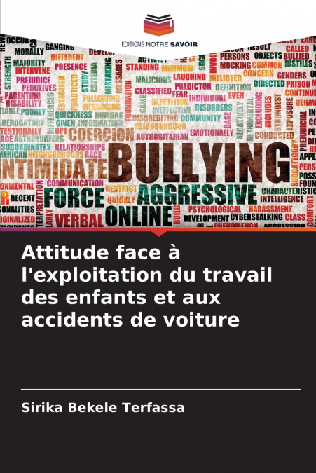 Attitude face à l’exploitation du travail des enfants et aux accidents de voiture