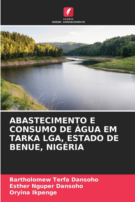 ABASTECIMENTO E CONSUMO DE ÁGUA EM TARKA LGA, ESTADO DE BENUE, NIGÉRIA