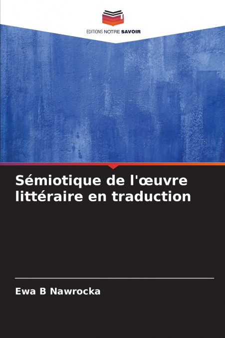 Sémiotique de l’œuvre littéraire en traduction
