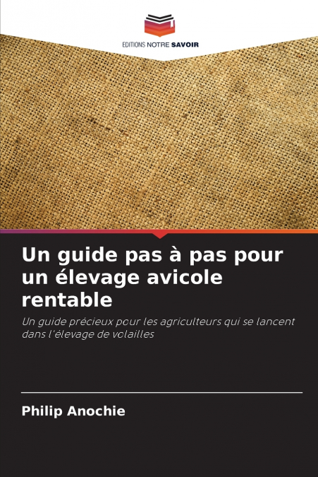 Un guide pas à pas pour un élevage avicole rentable