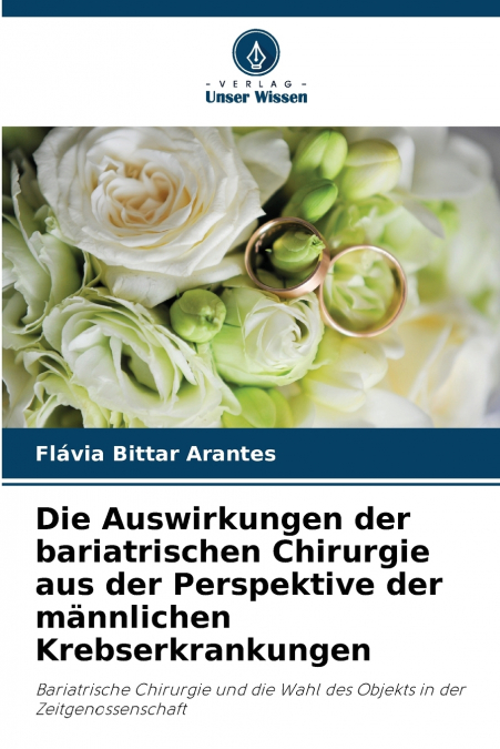 Die Auswirkungen der bariatrischen Chirurgie aus der Perspektive der männlichen Krebserkrankungen
