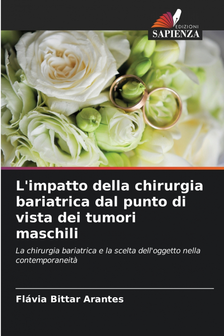 L’impatto della chirurgia bariatrica dal punto di vista dei tumori maschili