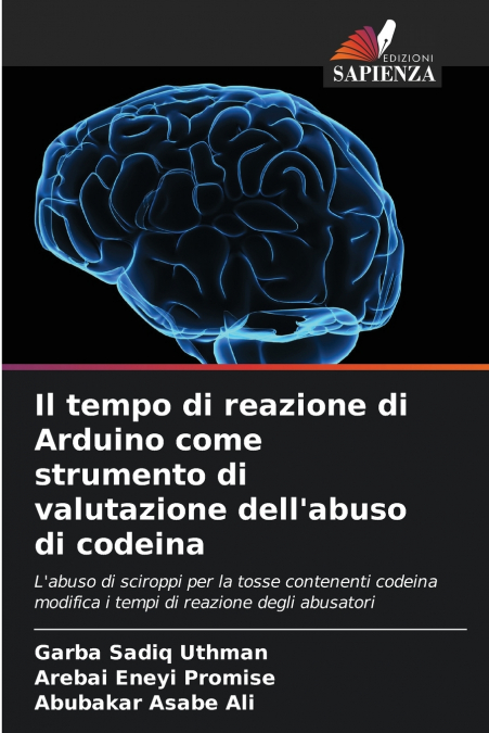 Il tempo di reazione di Arduino come strumento di valutazione dell’abuso di codeina