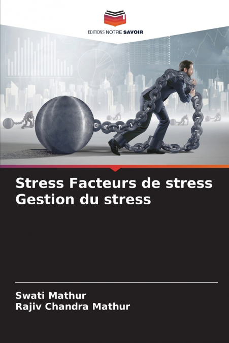 Stress Facteurs de stress Gestion du stress