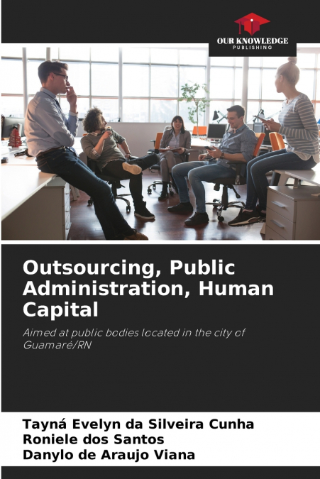 Outsourcing, Public Administration, Human Capital