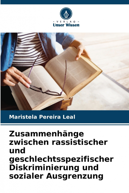 Zusammenhänge zwischen rassistischer und geschlechtsspezifischer Diskriminierung und sozialer Ausgrenzung