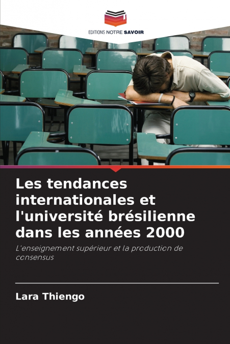 Les tendances internationales et l’université brésilienne dans les années 2000