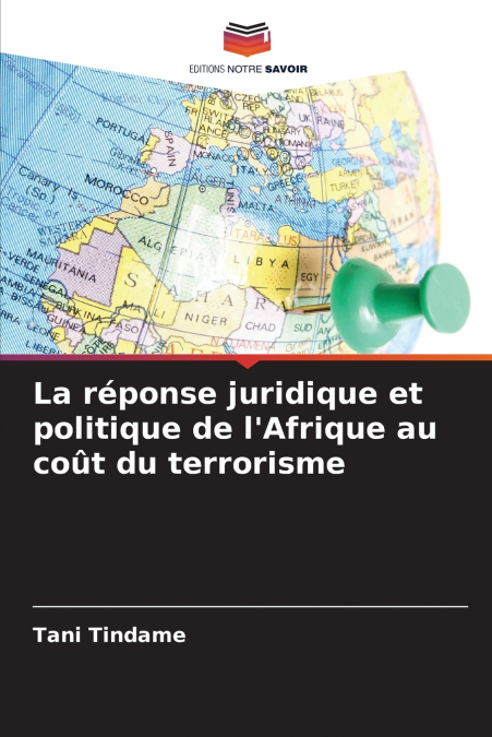 La réponse juridique et politique de l’Afrique au coût du terrorisme