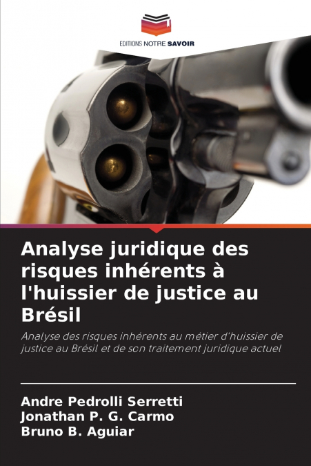 Analyse juridique des risques inhérents à l’huissier de justice au Brésil