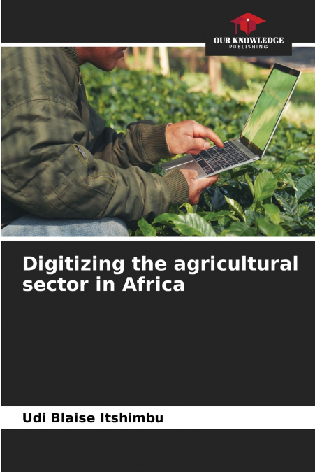 Digitizing the agricultural sector in Africa