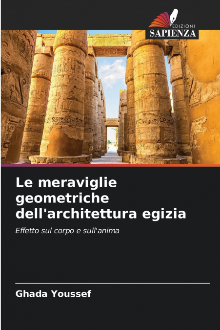 Le meraviglie geometriche dell’architettura egizia