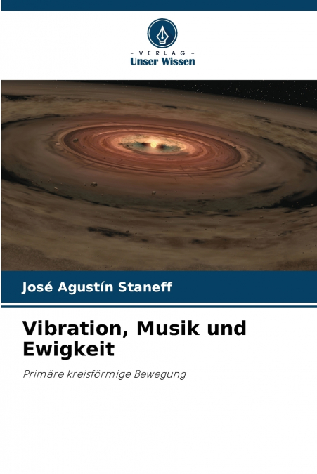 Vibration, Musik und Ewigkeit