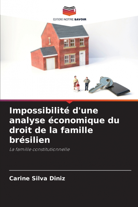 Impossibilité d’une analyse économique du droit de la famille brésilien