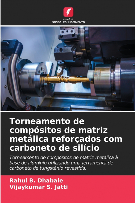 Torneamento de compósitos de matriz metálica reforçados com carboneto de silício