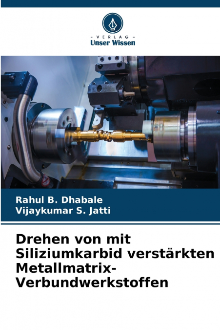 Drehen von mit Siliziumkarbid verstärkten Metallmatrix-Verbundwerkstoffen