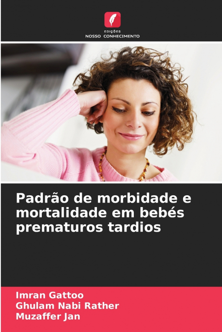 Padrão de morbidade e mortalidade em bebés prematuros tardios