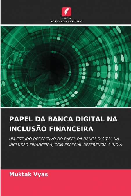 PAPEL DA BANCA DIGITAL NA INCLUSÃO FINANCEIRA