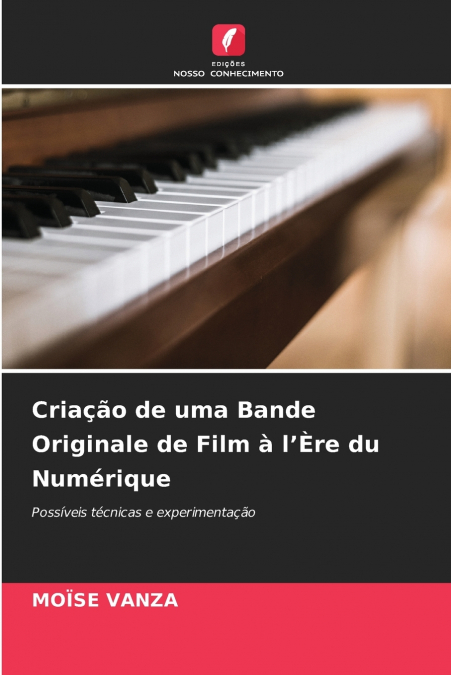 Criação de uma Bande Originale de Film à l’Ère du Numérique